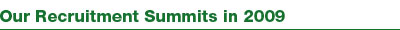 Our Recruitment Summits in 2009